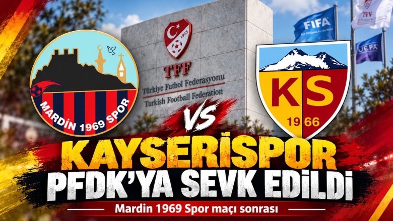 Kayserispor PFDK’ya Sevk Edildi