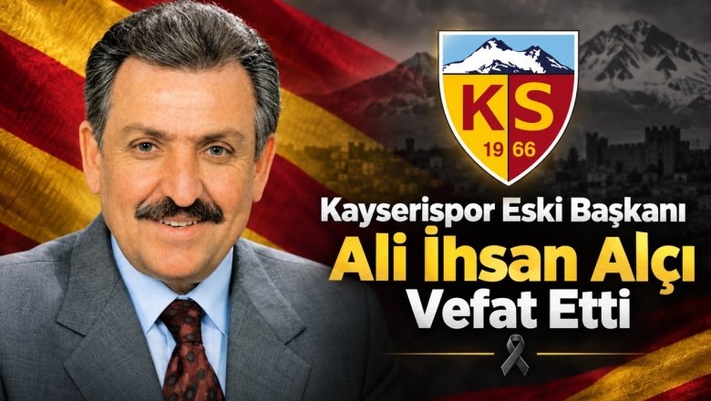 Kayserispor’un Eski Başkanı Ali İhsan Alçı Hayatını Kaybetti