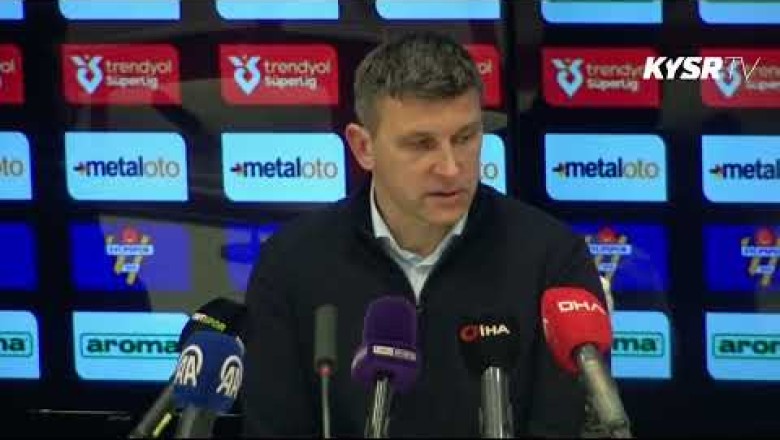 Kayserispor Teknik Direktörü Sergej Jakirović'in Eyüpspor Maçı Sonrası Basın Toplantısı
