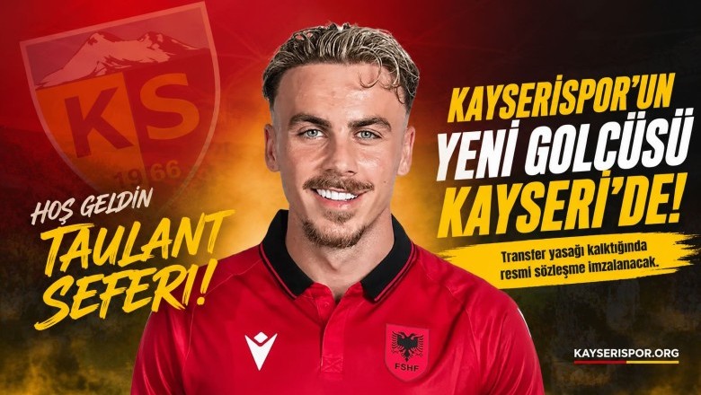 Taulant Seferi Kayseri'de! Kayserispor Golcüsüne Kavuştu