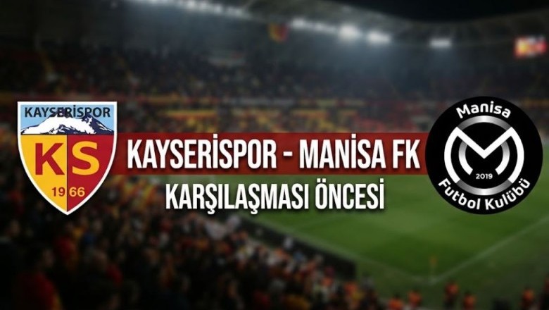 Kayserispor - Manisa FK Maçı Öncesi: Kritik Randevu, Ortak Geçmişler ve Saha İçi Hesaplar