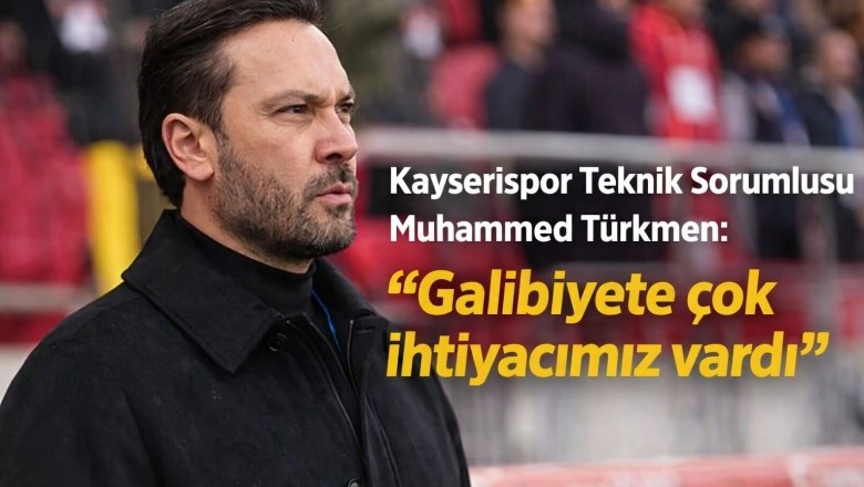Kayserispor Geçici Teknik Direktör Muhammed Türkmen’in Maç Sonu Açıklamaları